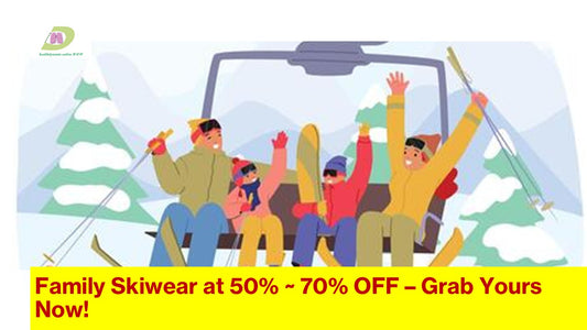 Family Skiwear up to 50%~70% OFF!  全家滑雪服低至3折 ~ 5折！」